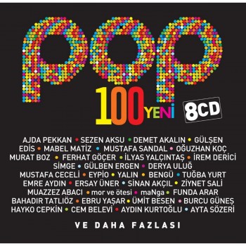 Çeşitli Sanatçılar - Pop 100 Yeni (8 CD) (2018) Full Albüm İndir Çeşitli Sanatçılar - Pop 100 Yeni (8 CD) (2018) Full Albüm İndir