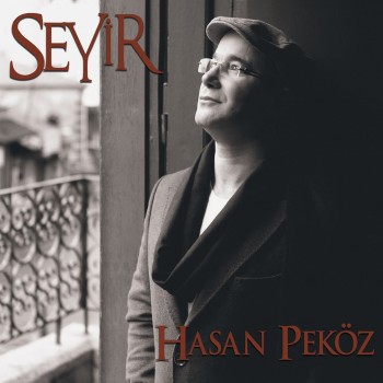 Hasan Peköz - Seyir (2019) Full Albüm İndir Hasan Peköz - Seyir (2019) Full Albüm İndir