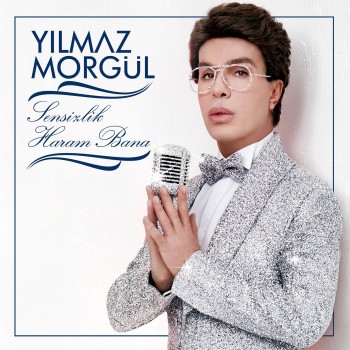 Yılmaz Morgül - Sensizlik Haram Bana (2019) Single Albüm İndir Yılmaz Morgül - Sensizlik Haram Bana (2019) Single Albüm İndir