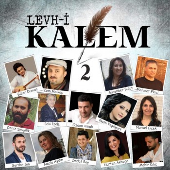 Çeşitli Sanatçılar - Levh-i Kalem, Vol. 2 (2018) Full Albüm İndir Çeşitli Sanatçılar - Levh-i Kalem, Vol. 2 (2018) Full Albüm İndir
