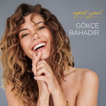 Gökçe Bahadır - Aykut Gürel Presents (2018) Full Albüm İndir Gökçe Bahadır - Aykut Gürel Presents (2018) Full Albüm İndir