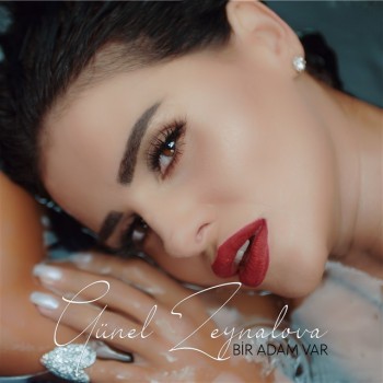 Günel Zeynalova - Bir Adam Var (2019) Single Albüm İndir Günel Zeynalova - Bir Adam Var (2019) Single Albüm İndir