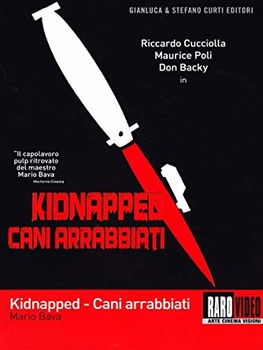 Kidnapped - Cani Arrabbiati ( 1974 ) DVD9 Copia 1:1 Ita
