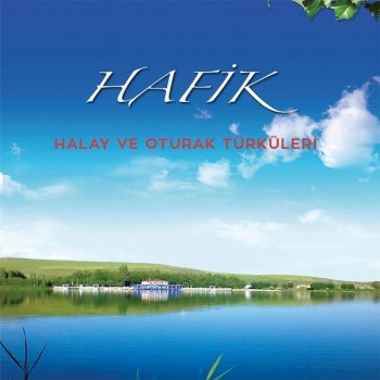 Çeşitli Sanatçılar - Hafik (Halay ve Oturak Türküleri) (2019) Full Albüm İndir Çeşitli Sanatçılar - Hafik (Halay ve Oturak Türküleri) (2019) Full Albüm İndir