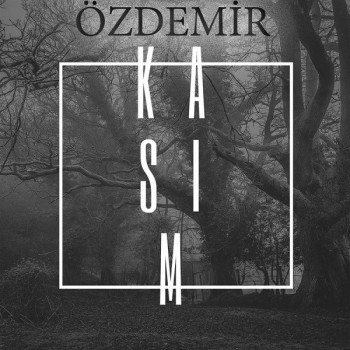 Özdemir - Kasım (2018) Full Albüm İndir Özdemir - Kasım (2018) Full Albüm İndir