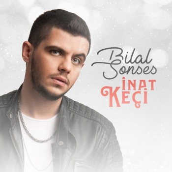 Bilal Sonses - İnat Keçi (2019) Single Albüm İndir Bilal Sonses - İnat Keçi (2019) Single Albüm İndir