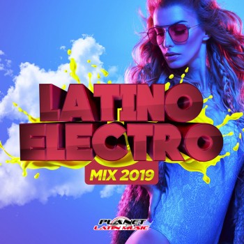 Latino Electro Mix (2019) Full Albüm İndir Latino Electro Mix (2019) Full Albüm İndir