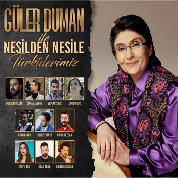 Güler Duman - Güler Duman ile Nesilden Nesile Türkülerimiz (2019) Full Albüm İndir Güler Duman - Güler Duman ile Nesilden Nesile Türkülerimiz (2019) Full Albüm İndir