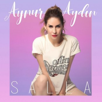 Aynur Aydın - Salla (2018) (320 Kbps + Flac) Single Albüm İndir Aynur Aydın - Salla (2018) (320 Kbps + Flac) Single Albüm İndir