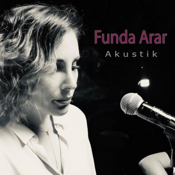 Funda Arar - Akustik (2019) Full Albüm İndir Funda Arar - Akustik (2019) Full Albüm İndir
