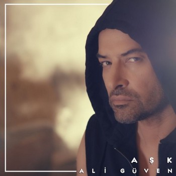 Ali Güven - Aşk (2018) Single Albüm İndir Ali Güven - Aşk (2018) Single Albüm İndir