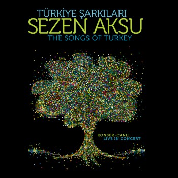 Sezen Aksu - Türkiye Şarkıları (Canlı) (2019) Full Albüm İndir Sezen Aksu - Türkiye Şarkıları (Canlı) (2019) Full Albüm İndir
