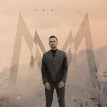 Mert Demir - Karakış (2019) Single Albüm İndir Mert Demir - Karakış (2019) Single Albüm İndir
