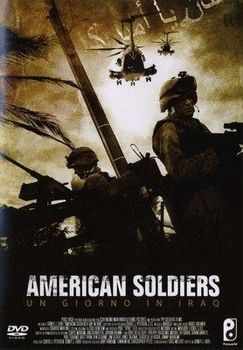   American soldiers - Un giorno in Iraq (2005) (Versione noleggio) DVD5 Copia 1:1 ITA