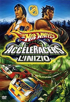Hot Wheels Acceleracers - L'inizio (2005) DVD5 COPIA 1:1 ITA ENG FRA OLA Hot Wheels Acceleracers - L'inizio (2005) DVD5 COPIA 1:1 ITA ENG FRA OLA