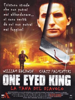 One Eyed King - La tana del diavolo (2001) DVD9 COPIA 1:1 ITA ENG One Eyed King - La tana del diavolo (2001) DVD9 COPIA 1:1 ITA ENG