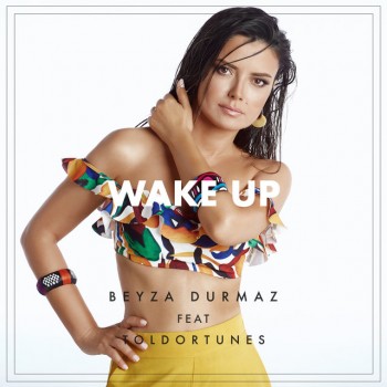 Beyza Durmaz feat. Toldortunes - Wake Up (2019) Single Albüm İndir Beyza Durmaz feat. Toldortunes - Wake Up (2019) Single Albüm İndir