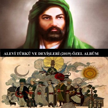 Çeşitli Sanatçılar - Alevi Türkü ve Deyişleri (2019) Özel Albüm İndir Çeşitli Sanatçılar - Alevi Türkü ve Deyişleri (2019) Özel Albüm İndir