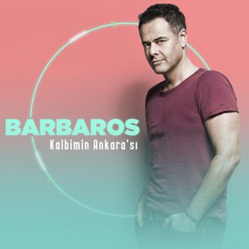 Barbaros - Kalbimin Ankara'sı (2019) Single Albüm İndir Barbaros - Kalbimin Ankara'sı (2019) Single Albüm İndir
