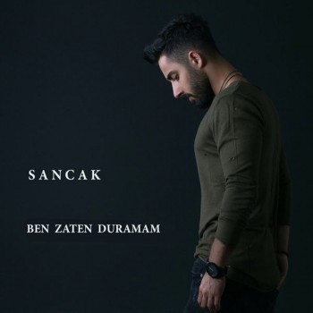 Sancak - Ben Zaten Duramam (2018) Single Albüm İndir Sancak - Ben Zaten Duramam (2018) Single Albüm İndir