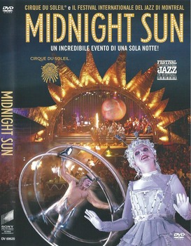 Cirque du Soleil - Midnight Sun (2004) DVD9 COPIA 1:1 ENG Cirque du Soleil - Midnight Sun (2004) DVD9 COPIA 1:1 ENG
