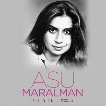 Asu Maralman - Asu Maralman 50.Yıl, Vol. 2 (2019) Full Albüm İndir Asu Maralman - Asu Maralman 50.Yıl, Vol. 2 (2019) Full Albüm İndir