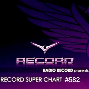 Radio Record Super Chart #582 Nisan 2019 İndir Radio Record Super Chart #582 Nisan 2019 İndir