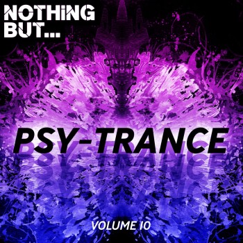 Various Artists - Nothing But... Psy Trance Vol. 10 (2019) Full Albüm İndir Various Artists - Nothing But... Psy Trance Vol. 10 (2019) Full Albüm İndir