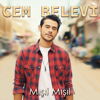Cem Belevi - Mışıl Mışıl (2018) Single Albüm İndir Cem Belevi - Mışıl Mışıl (2018) Single Albüm İndir