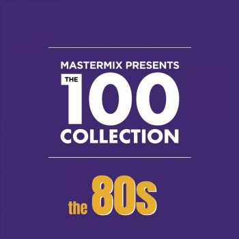 Mastermix Presents The 100 Collection The 80s (2019) Full Albüm İndir Mastermix Presents The 100 Collection The 80s (2019) Full Albüm İndir