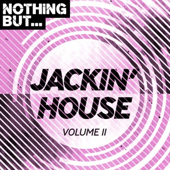Nothing But... Jackin House Vol. 11 (2019) Full Albüm İndir Nothing But... Jackin House Vol. 11 (2019) Full Albüm İndir
