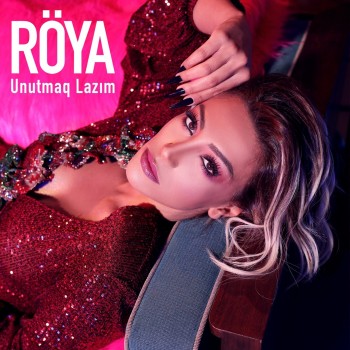 Röya - Unutmaq Lazım (2019) (320 Kbps + Flac) Single Albüm İndir Röya - Unutmaq Lazım (2019) (320 Kbps + Flac) Single Albüm İndir