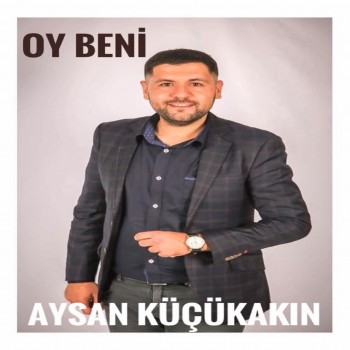 Aysan Küçükakın - Oy Beni (2019) Full Albüm İndir Aysan Küçükakın - Oy Beni (2019) Full Albüm İndir