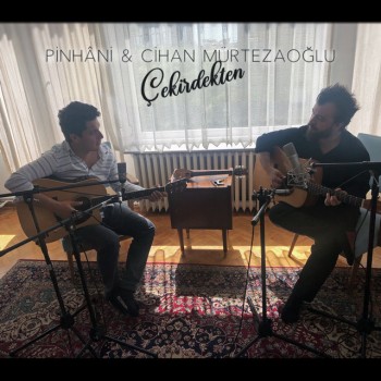 Pinhani feat. Cihan Mürtezaoğlu - Çekirdekten (2019) (320 Kbps + Flac) Maxi Single Albüm İndir Pinhani feat. Cihan Mürtezaoğlu - Çekirdekten (2019) (320 Kbps + Flac) Maxi Single Albüm İndir