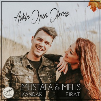 Mustafa Kandak & Melis Fırat - Aşkla Oyun Olmaz (2019) Single Albüm İndir Mustafa Kandak & Melis Fırat - Aşkla Oyun Olmaz (2019) Single Albüm İndir