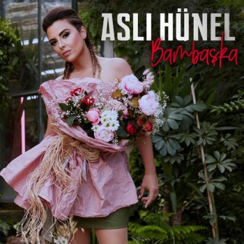 Aslı Hünel - Bambaşka (2019) (320 Kbps + Flac) Full Albüm İndir Aslı Hünel - Bambaşka (2019) (320 Kbps + Flac) Full Albüm İndir