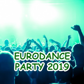 Eurodance Party 2019 OH YES Records (2019) Full Albüm İndir Eurodance Party 2019 OH YES Records (2019) Full Albüm İndir