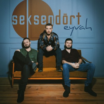 Seksendört - Eyvah (2019) Single Albüm İndir Seksendört - Eyvah (2019) Single Albüm İndir