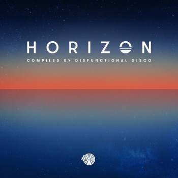 Horizon (Compiled by Disfunctional Disco) (2019) Full Albüm İndir Horizon (Compiled by Disfunctional Disco) (2019) Full Albüm İndir