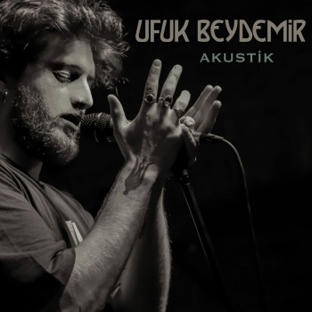 Ufuk Beydemir - Akustik (2019) Maxi Single Albüm İndir Ufuk Beydemir - Akustik (2019) Maxi Single Albüm İndir