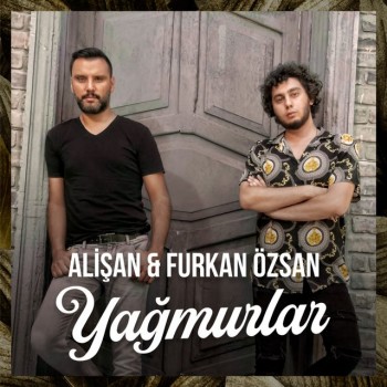Alişan feat. Furkan Özsan - Yağmurlar (2019) (320 Kbps + Flac) Single Albüm İndir Alişan feat. Furkan Özsan - Yağmurlar (2019) (320 Kbps + Flac) Single Albüm İndir