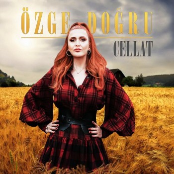 Özge Doğru - Cellat (2018) Maxi Single Albüm İndir Özge Doğru - Cellat (2018) Maxi Single Albüm İndir