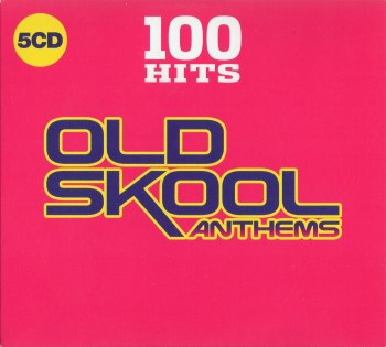 100 Hits - Old Skool Anthems (5CD Hits Digipack) (2019) Full Albüm İndir 100 Hits - Old Skool Anthems (5CD Hits Digipack) (2019) Full Albüm İndir