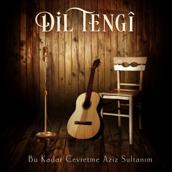 Dil Tengi - Bu Kadar Cevretme Aziz Sultanım (2019) Full Albüm İndir Dil Tengi - Bu Kadar Cevretme Aziz Sultanım (2019) Full Albüm İndir