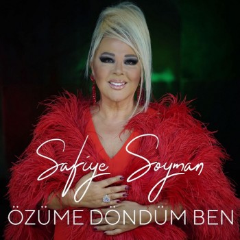 Safiye Soyman - Özüme Döndüm Ben(2019) Single Albüm İndir Safiye Soyman - Özüme Döndüm Ben(2019) Single Albüm İndir