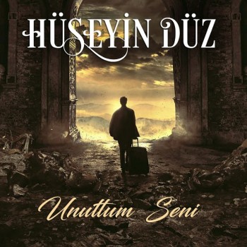 Hüseyin Düz - Unuttum Seni (2019) Full Albüm İndir Hüseyin Düz - Unuttum Seni (2019) Full Albüm İndir