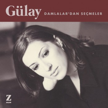 Gülay - Damlalar'dan Seçmeler (2019) Full Albüm İndir Gülay - Damlalar'dan Seçmeler (2019) Full Albüm İndir