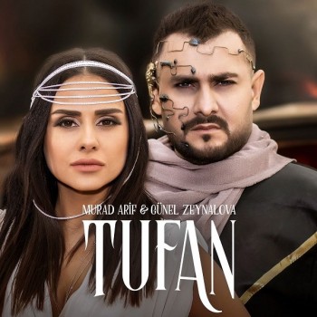 Murad Arif & Günel Zeynalova - Tufan (2018) Single Albüm İndir Murad Arif & Günel Zeynalova - Tufan (2018) Single Albüm İndir