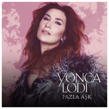 Yonca Lodi - Fazla Aşk (2018) (320 Kbps + Flac) Full Albüm İndir Yonca Lodi - Fazla Aşk (2018) (320 Kbps + Flac) Full Albüm İndir
