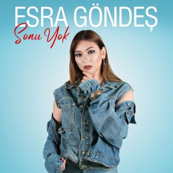 Esra Göndeş - Sonu Yok (2019) (320 Kbps + Flac) Single Albüm İndir Esra Göndeş - Sonu Yok (2019) (320 Kbps + Flac) Single Albüm İndir
